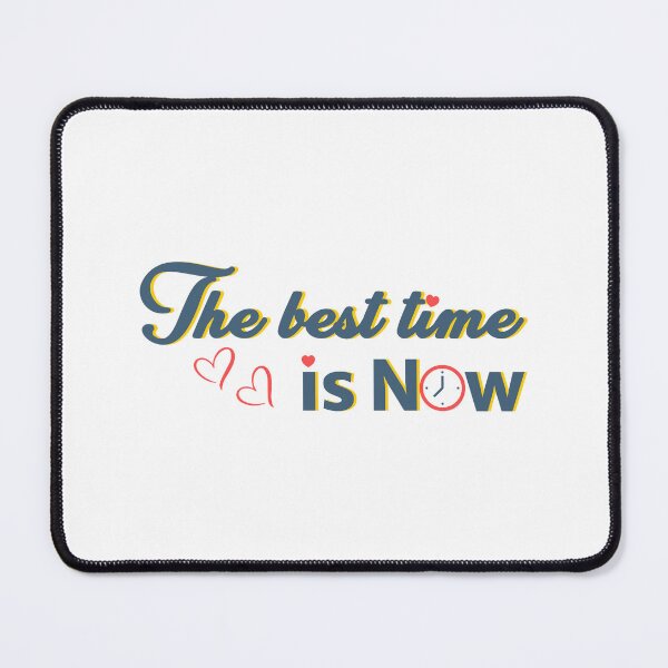 Item preview, The best time is now designed and sold by SEBAI-Fatma.
