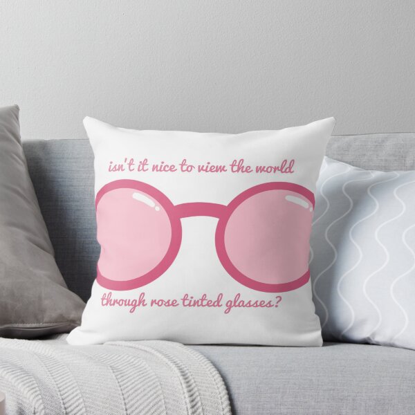 Rose tinted glasses Throw Pillow