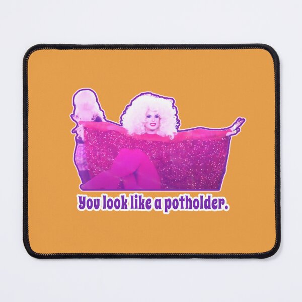 Item preview, Trixie and Katya Unhhh - You Look Like a Potholder designed and sold by iamwickedz.