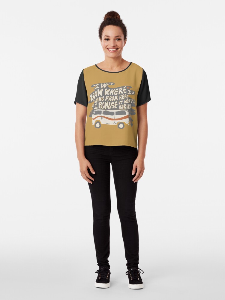 Alternate view of I don't know where I'm going Chiffon Top