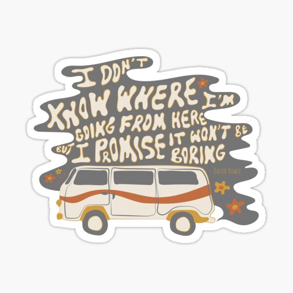 I don't know where I'm going Sticker