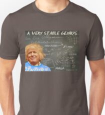 A Very Stable Genius Unisex T-Shirt