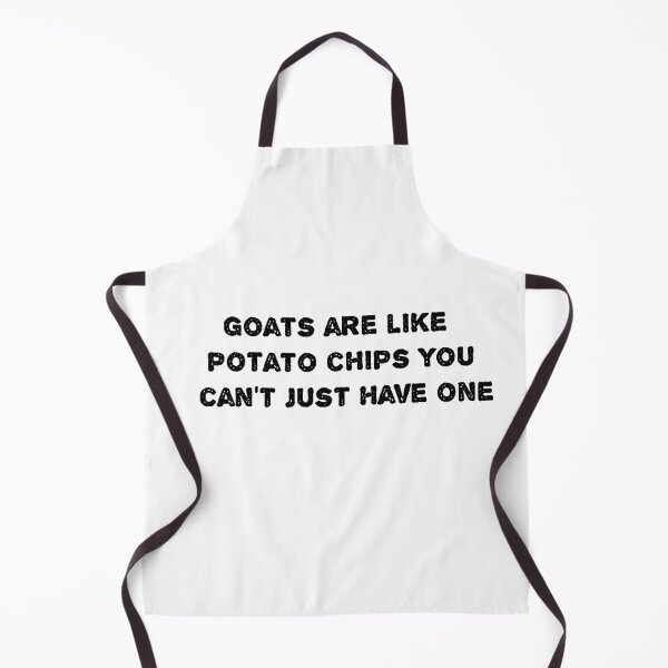 Item preview, goats are like potato chips you can't just have one designed and sold by MonoMerch26.