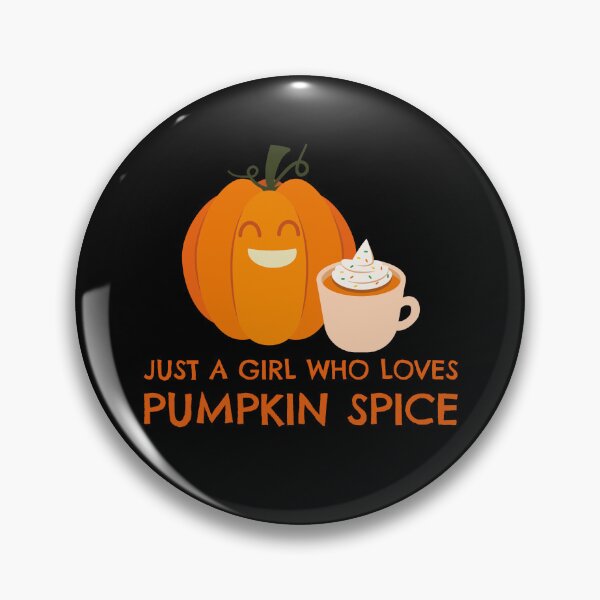 Item preview, Just A Girl Who Loves Pumpkin Spice designed and sold by Harmonick-Tees.