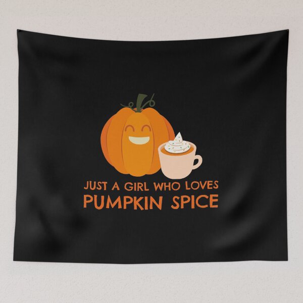 Item preview, Just A Girl Who Loves Pumpkin Spice designed and sold by Harmonick-Tees.