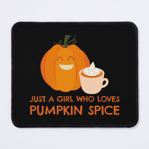 Item preview, Just A Girl Who Loves Pumpkin Spice designed and sold by Harmonick-Tees.