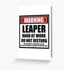 Warning Leaper Hard At Work Do Not Disturb Greeting Card