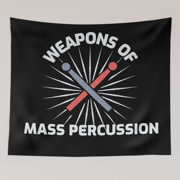 Item preview, Weapons of Mass Percussion! designed and sold by LifeSpice.