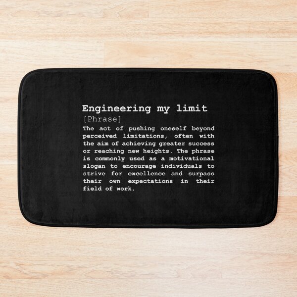 Item preview, engineering my limit, encouragement, motivation (WHITE) designed and sold by EmeraldeaArt.