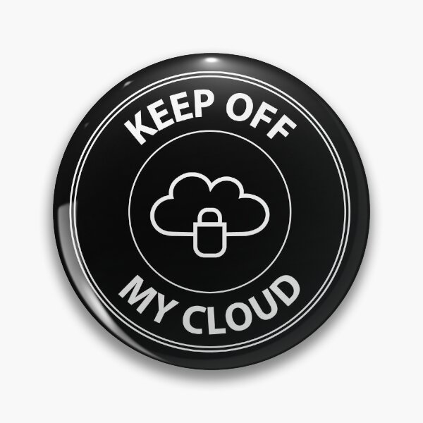 Item preview, Private Cloud Keep Off My Cloud designed and sold by Incognito Design.