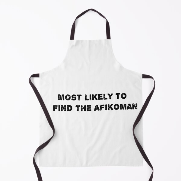 Item preview, Most Likely To Find The Afikoman designed and sold by sarina G.
