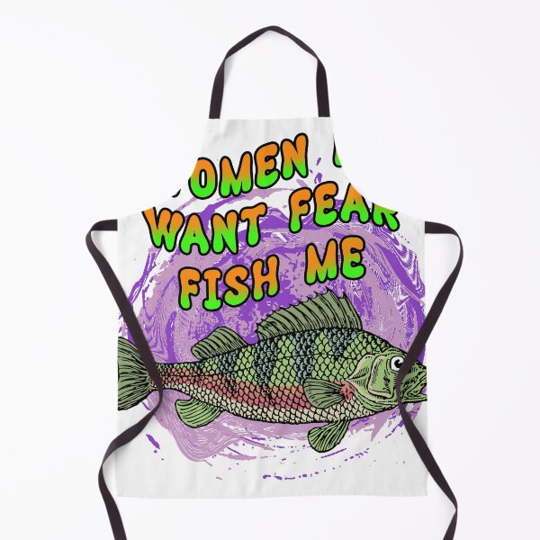 Item preview, Women Want Me Fish Fear Me designed and sold by SunshineFruit.
