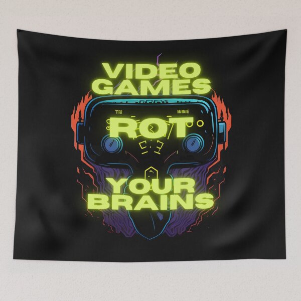 Item preview, Video Games Rot Your Brains - Games & Fun - Funny Art designed and sold by Chromatic-Art.