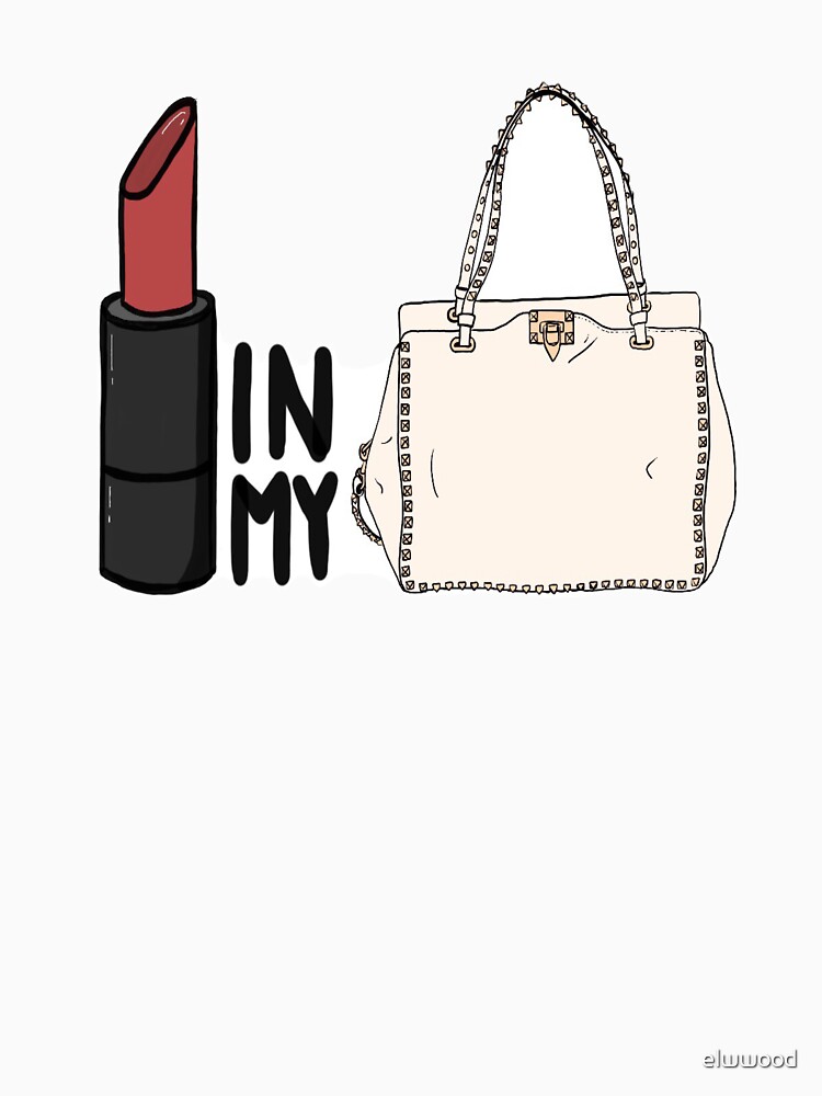 "lipstick in my Valentino white bag?" Tshirt for Sale by elwwood