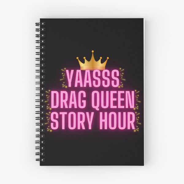 Item preview, Pro LGBTQ "YAASSS DRAG QUEEN STORY HOUR" designed and sold by Write-to-Rebel.