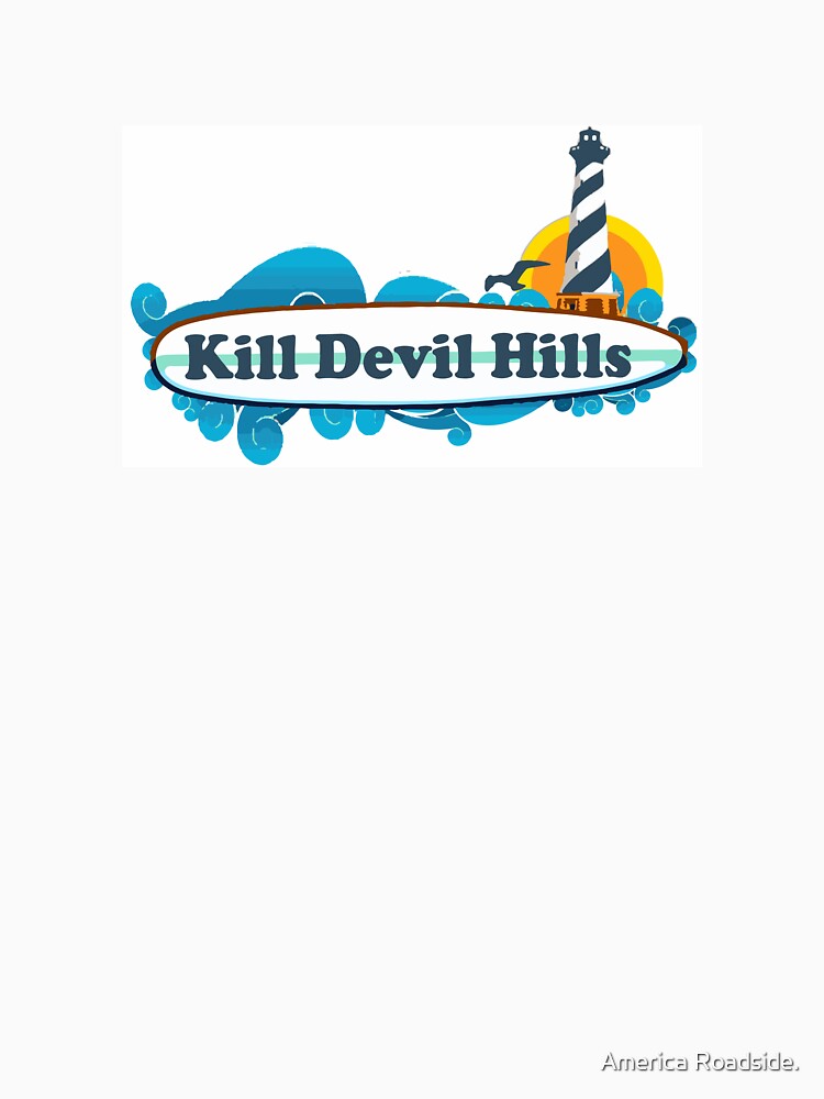 "Kill Devil Hills OBX." Pullover Hoodie for Sale by ishore1 Redbubble