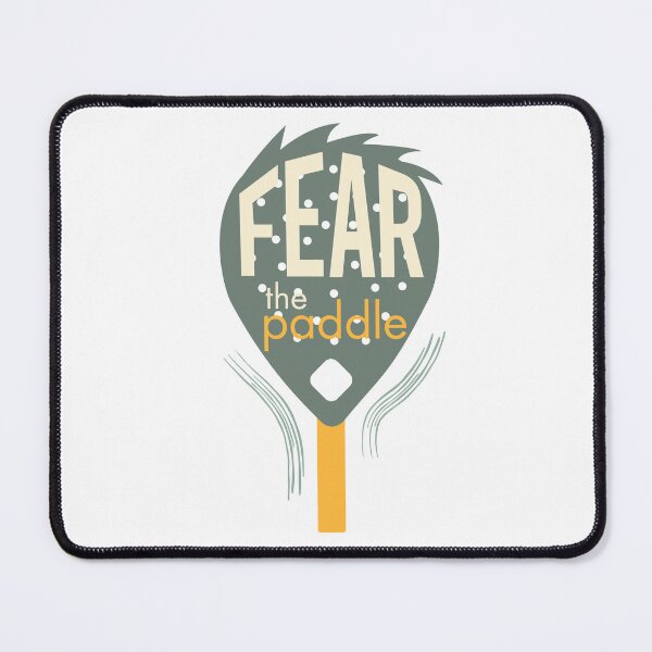 Item preview, Padel Saying Fear the Paddle designed and sold by whyitsme.