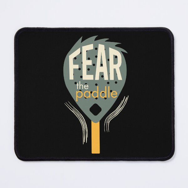 Item preview, Padel Quote Fear the Paddle designed and sold by whyitsme.