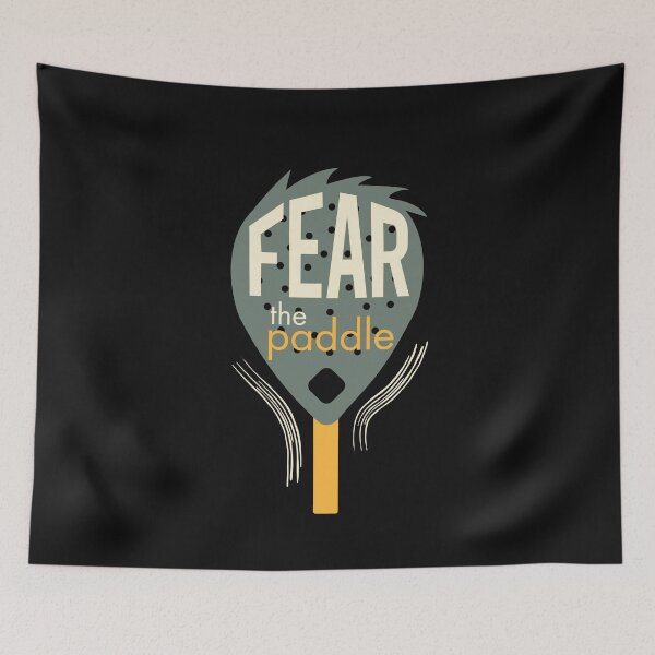 Item preview, Padel Quote Fear the Paddle designed and sold by whyitsme.