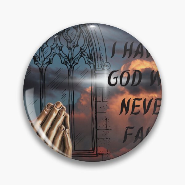 Item preview, I have a God who never fails, Hebrew 13:5 designed and sold by JenniferOssai.