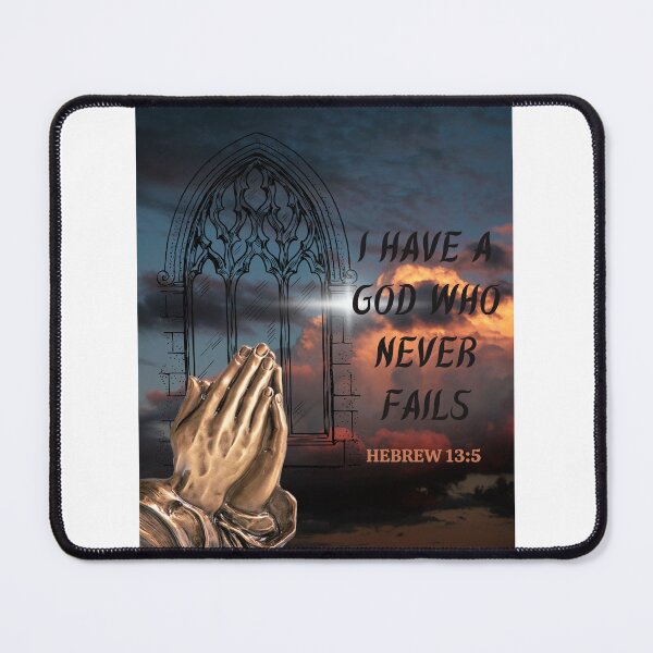 Item preview, I have a God who never fails, Hebrew 13:5 designed and sold by JenniferOssai.