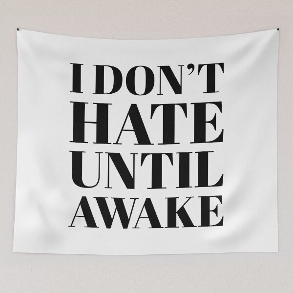 Item preview, I don't hate until awake designed and sold by arkantus.