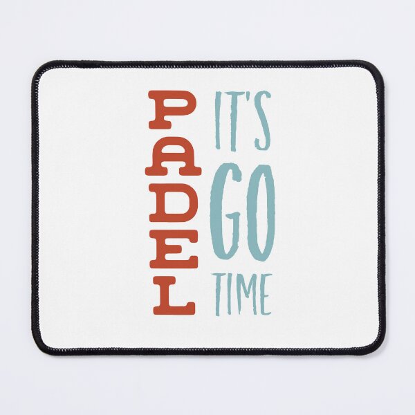 Item preview, Padel It's Go Time designed and sold by whyitsme.