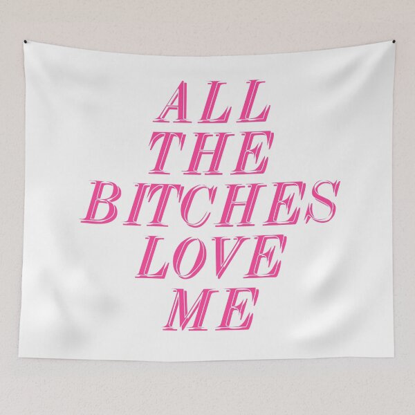 Item preview, All The Bitches Love Me designed and sold by thecybercult.