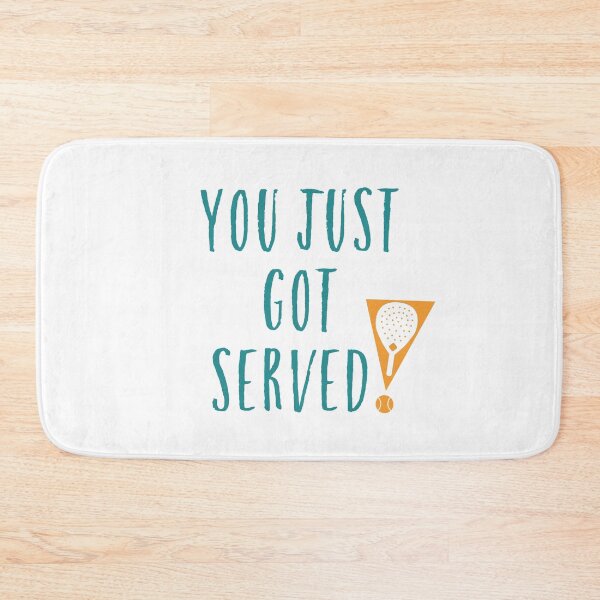 Item preview, Funny Padel Pun You Just Got Served designed and sold by whyitsme.