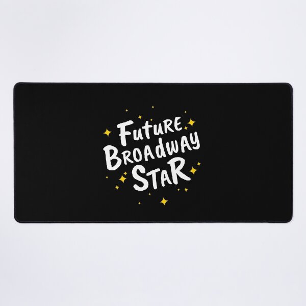 Item preview, Future Broadway Star NYC designed and sold by brendainthesky.