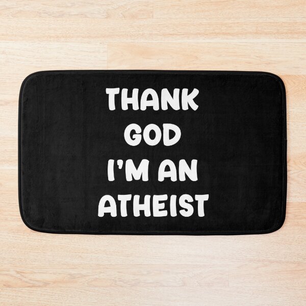 Item preview, Thank God I'm An Atheist designed and sold by Venus Complete.