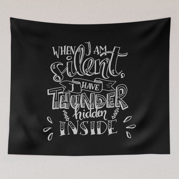 Item preview, When I Am Silent I Have Thunder Hidden Inside 2 designed and sold by AbundanceSeed.