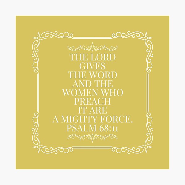 The Lord Gives the Word Photographic Print