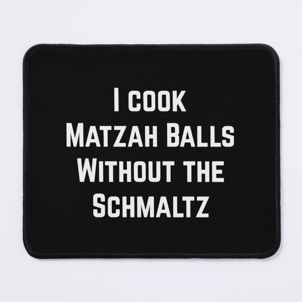 Item preview, I cook Matzah Balls Without the Schmaltz - veggie (white) designed and sold by EmeraldeaArt.
