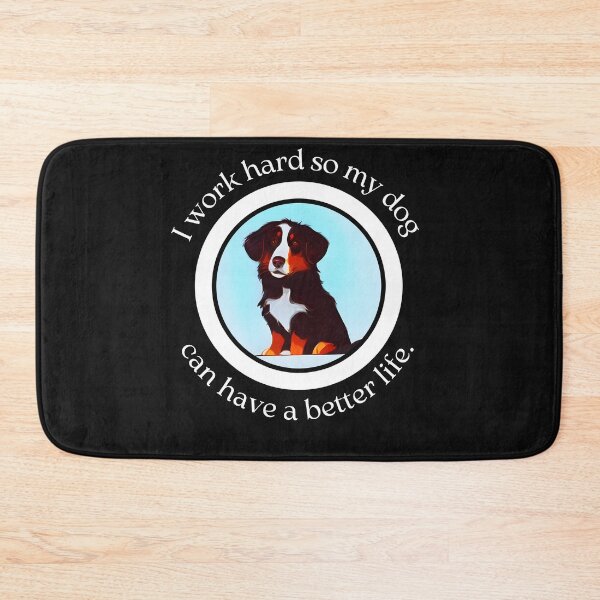 Item preview, I Work Hard for My Australian Shepherd - A Better Life for My Loyal Companion - Ai Generated Image designed and sold by Mechanical-Artt.