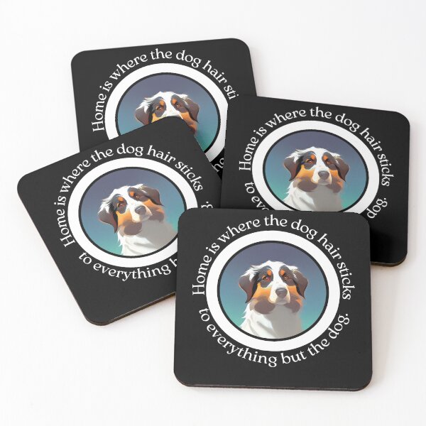 Item preview, Home Is Where the Dog Hair Sticks - Australian Shepherd Decor for Dog Lovers - Ai Generated Image designed and sold by Mechanical-Artt.