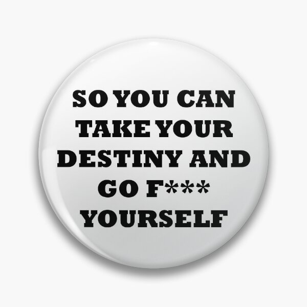 Item preview, You Can Take Your Desitny And... | Black Text designed and sold by NanarodsDesign.