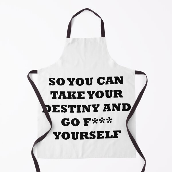 Item preview, You Can Take Your Desitny And... | Black Text designed and sold by NanarodsDesign.