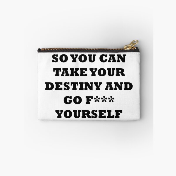 Item preview, You Can Take Your Desitny And... | Black Text designed and sold by NanarodsDesign.