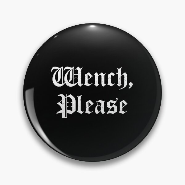 Item preview, Wench, Please, Holiday Gift, Funny Gift designed and sold by MAZARDA.