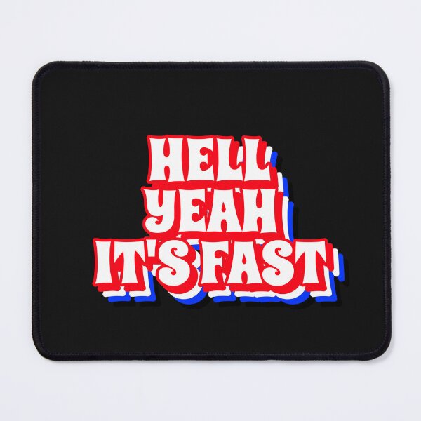 Item preview, HELL YEAH IT'S FAST designed and sold by BestCoolStuff.