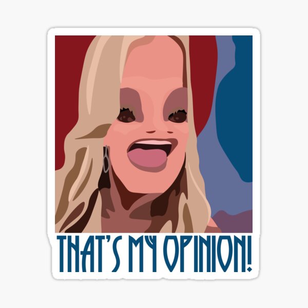Thats My Opinion Sticker For Sale By Annabalynne Redbubble 