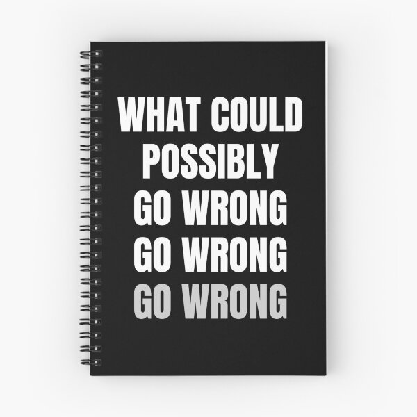 Item preview, What Could Possibly Go Wrong  designed and sold by FunnyFactDesign.