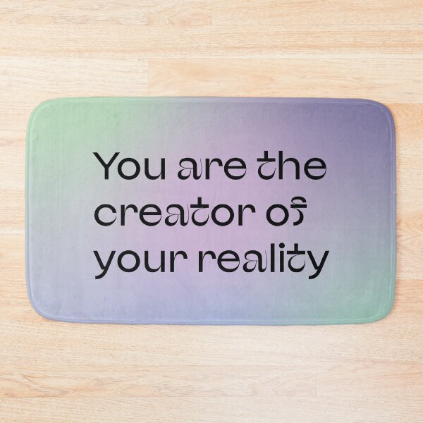 Item preview, You Are The Creator of Your Reality  designed and sold by atelierallaire.