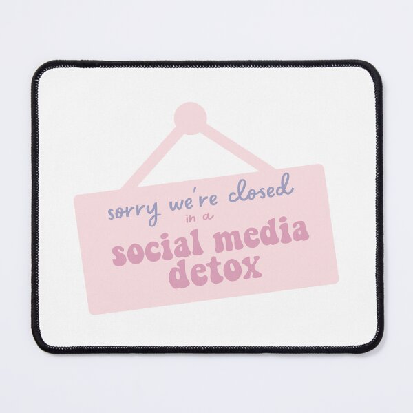 Item preview, Sorry, we're closed. In a social media detox. designed and sold by Gwendesigns.