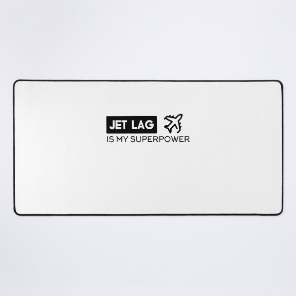 Item preview, JET LAG IS MY SUPERPOWER designed and sold by Nouni-abdo.