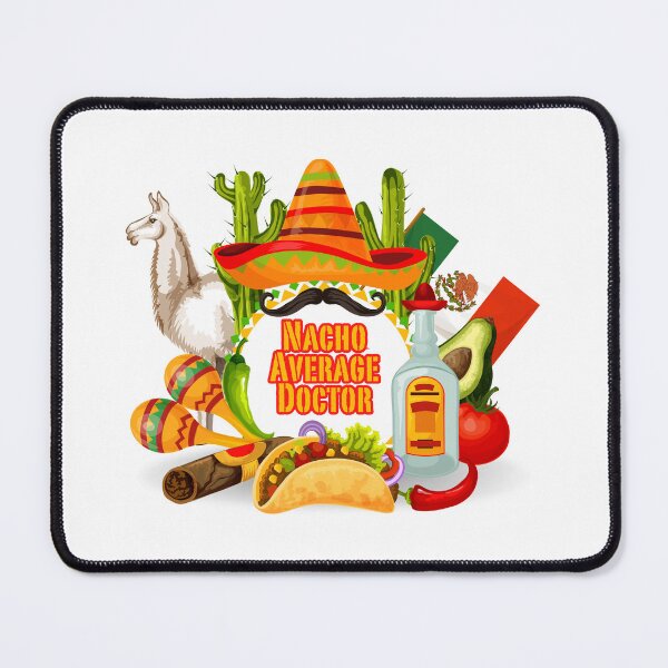 Item preview, Cinco De Mayo, nacho average doctor mexican fiesta cinco de mayo designed and sold by Adorable Designs.