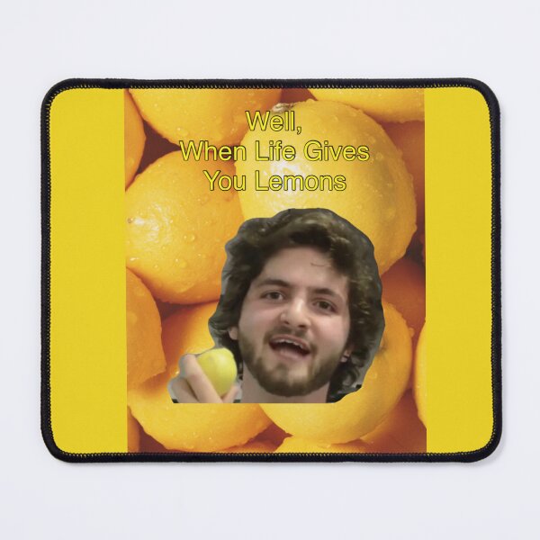 Item preview, When life gives you lemons! meme designed and sold by Thehuskysshop.