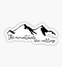 the mountains are calling Sticker