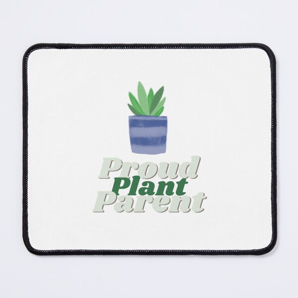 Item preview, Proud Plant Parent with Plant designed and sold by esw22.